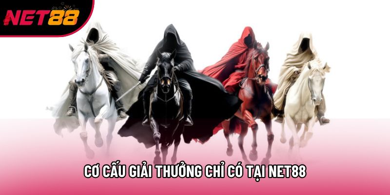 Cơ cấu giải thưởng chỉ có tại Net88