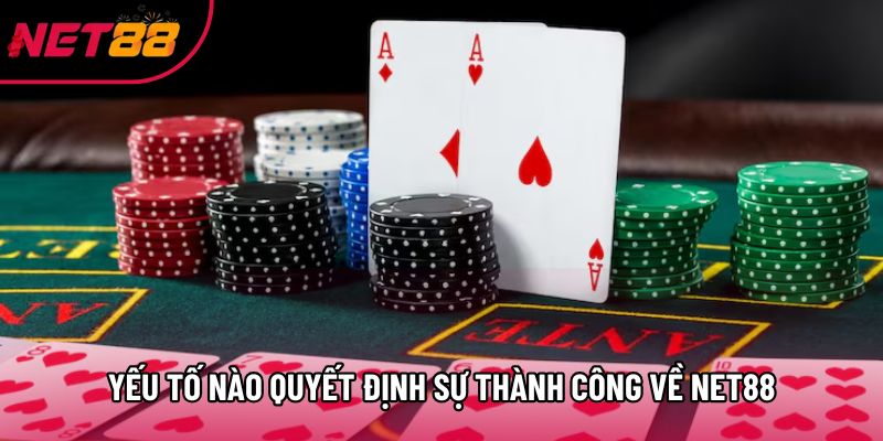 Yếu tố nào quyết định sự thành công về Net88 Yếu tố nào quyết định sự thành công về Net88